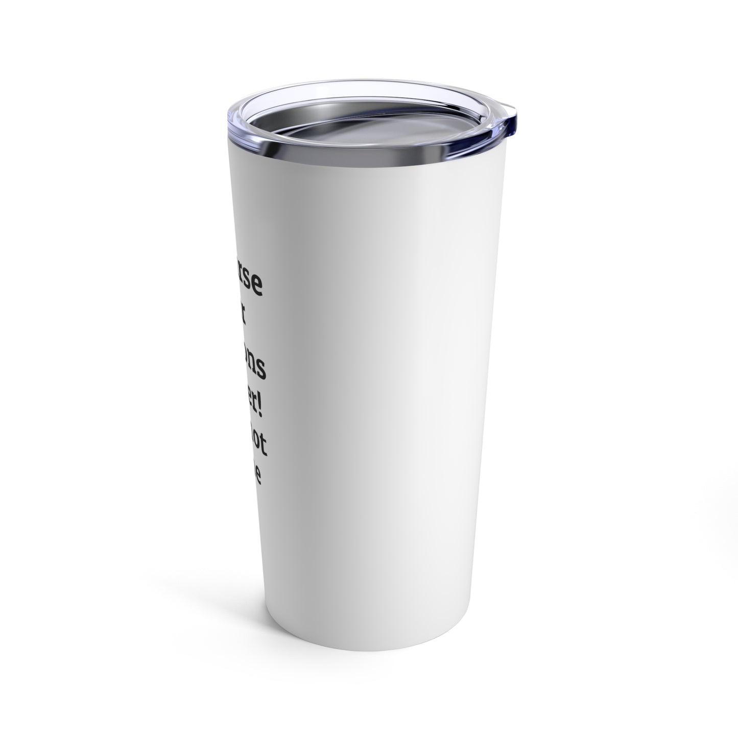 Personal Opinions Tumbler 20oz