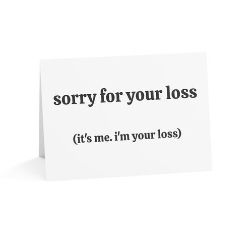 Sorry For Your Loss Card