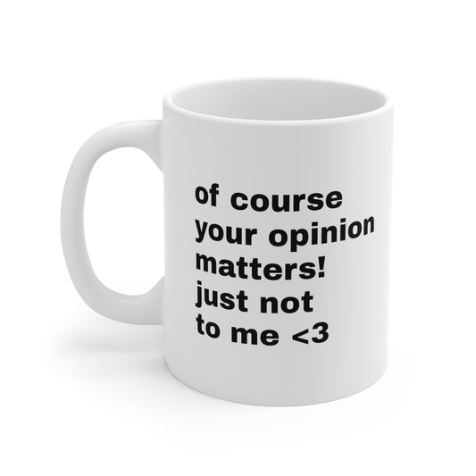 Personal Opinions Mug