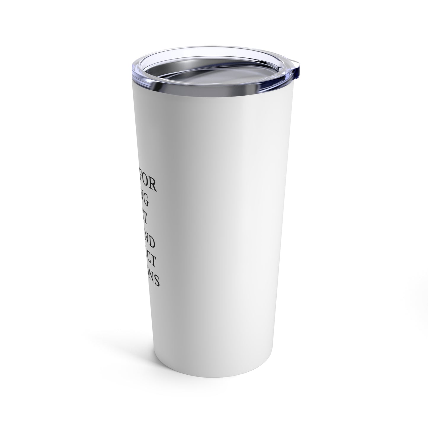 Correct Opinions Tumbler 20oz